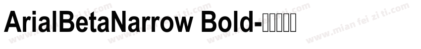 ArialBetaNarrow Bold字体转换